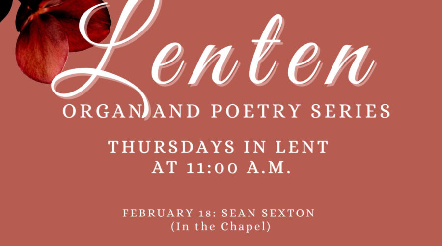 Lenten Organ and Poetry Series
